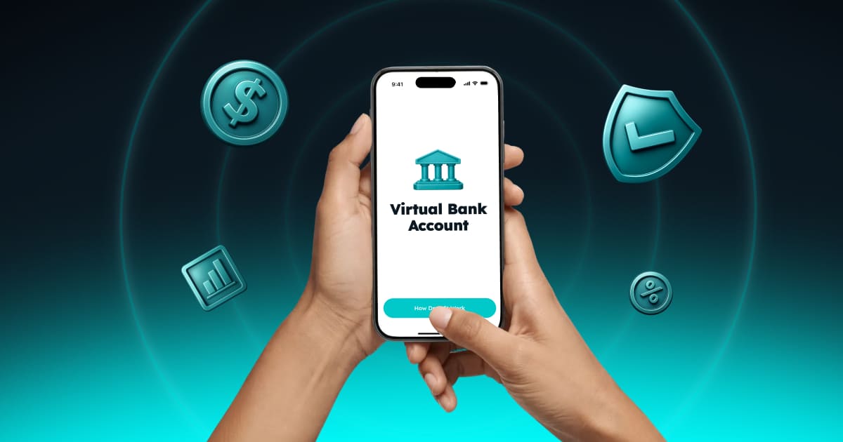 What Is a Virtual Bank Account? Definition, Benefits & How It Works