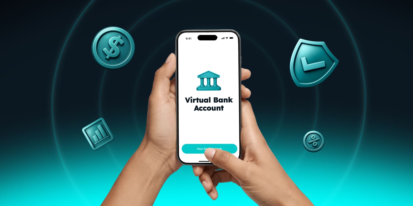 What Is a Virtual Bank Account? Definition, Benefits & How It Works